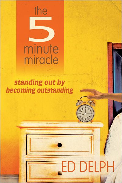 The 5 Minute Miracle: standing out by becoming outstanding