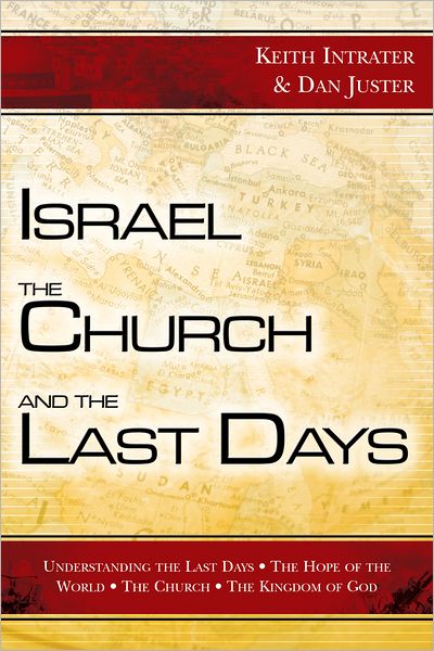 Israel, the Church, and the Last Days