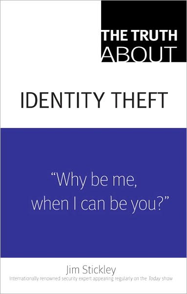 The Truth About Identity Theft (Truth About Series)