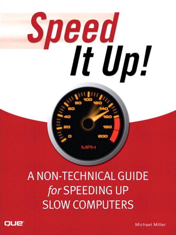 Speed It Up! A Non-Technical Guide for Speeding Up Slow Computers