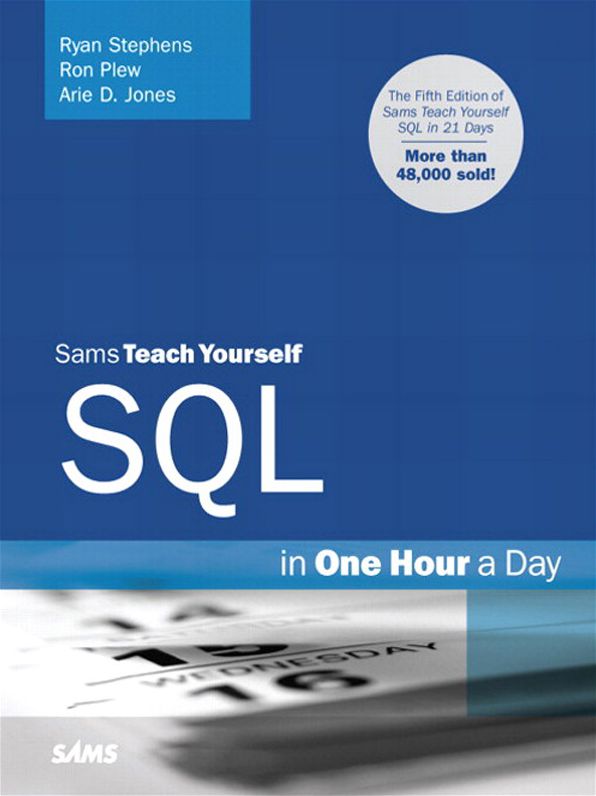 Sams Teach Yourself SQL in One Hour a Day