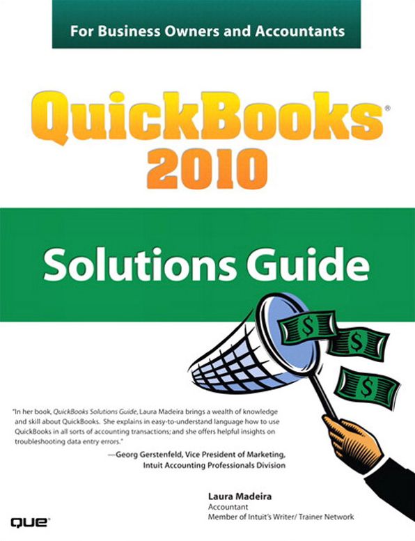 QuickBooks 2010 Solutions Guide for Business Owners and Accountants