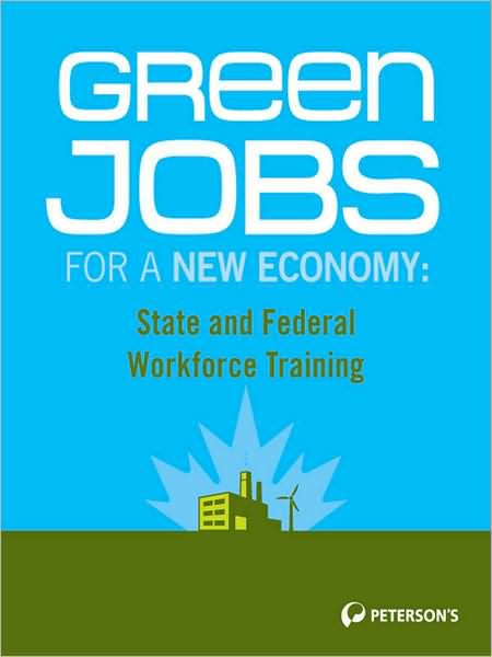 Green Jobs for a New Economy: State and Federal Workforce Training