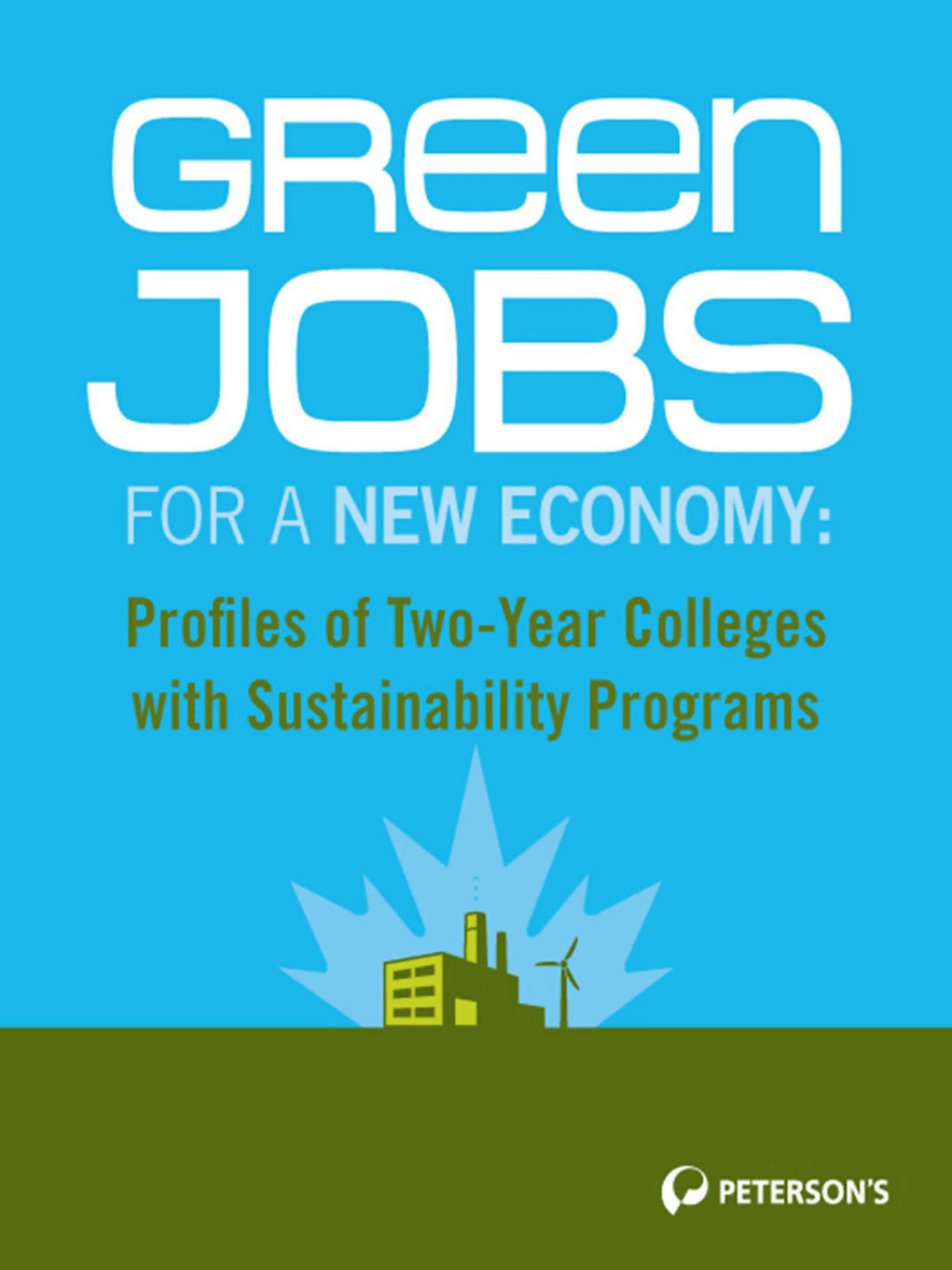 Green Jobs for a New Economy: Profiles of Sustainability Programs: Four-Year