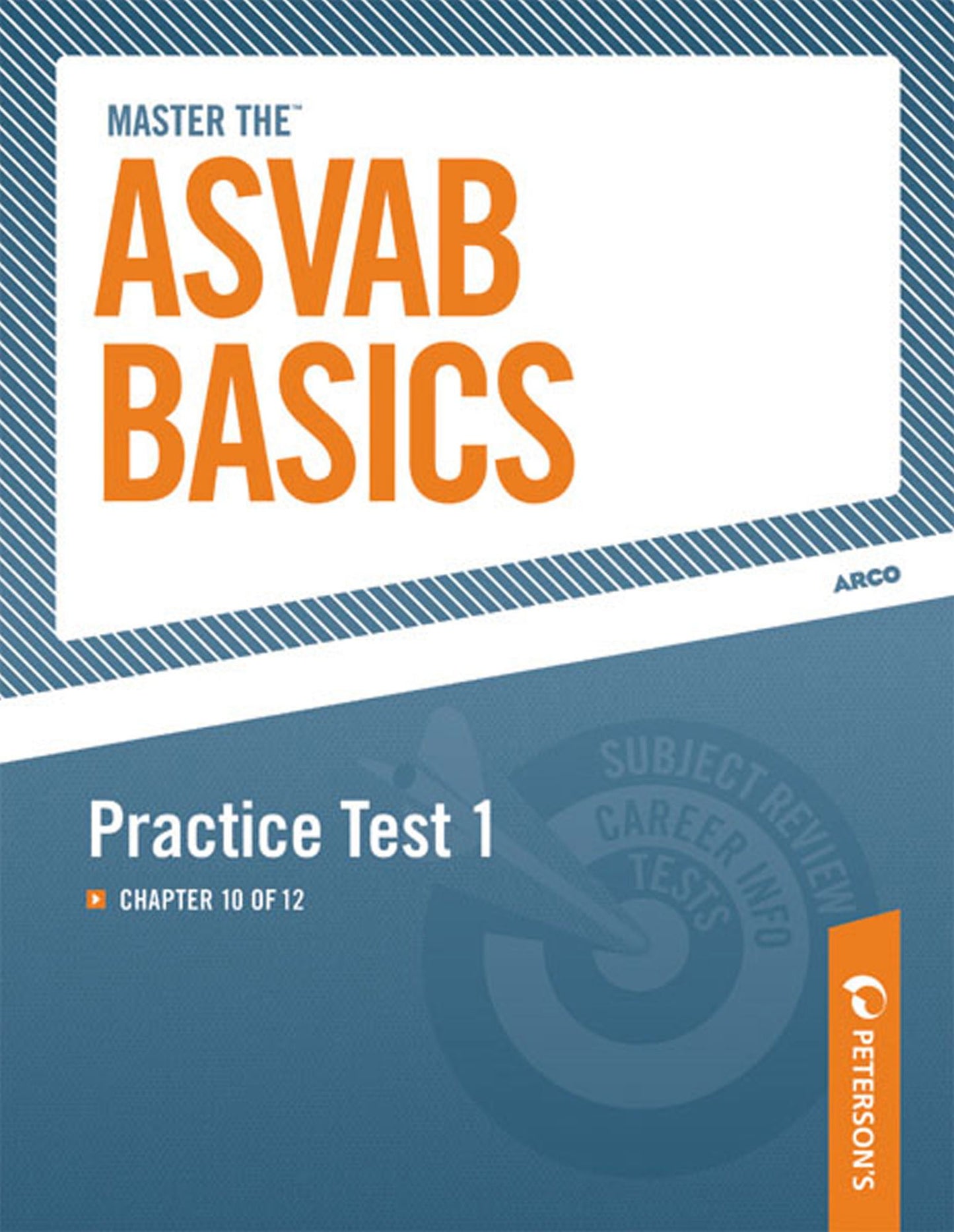 Master the ASVAB Basics--Practice Test 1: Chapter 10 of 12