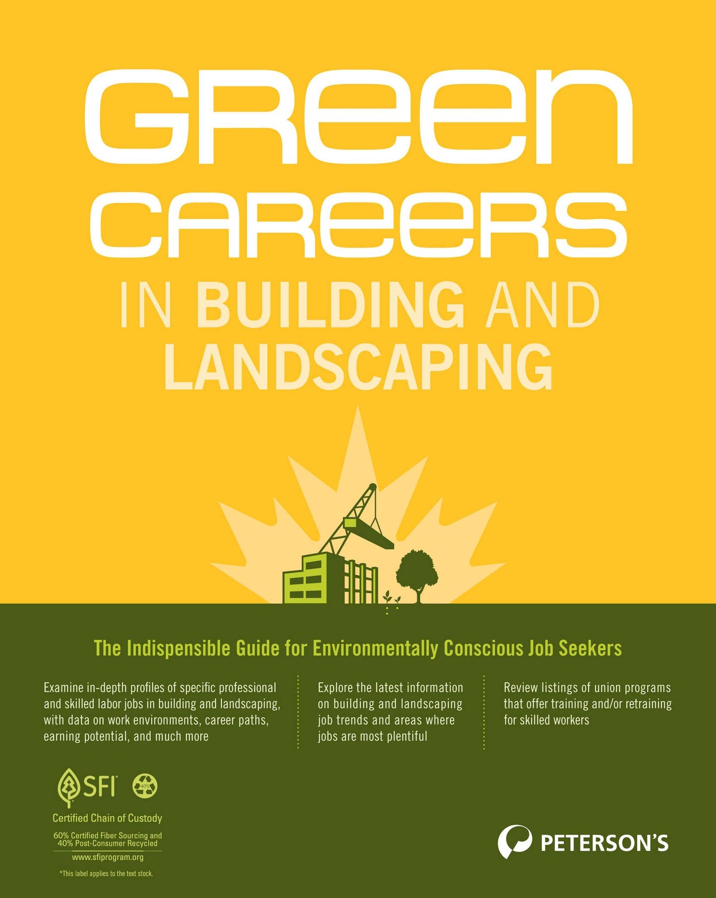 Green Careers in Building and Landscaping: Professional and Skilled Jobs: Part I of IV
