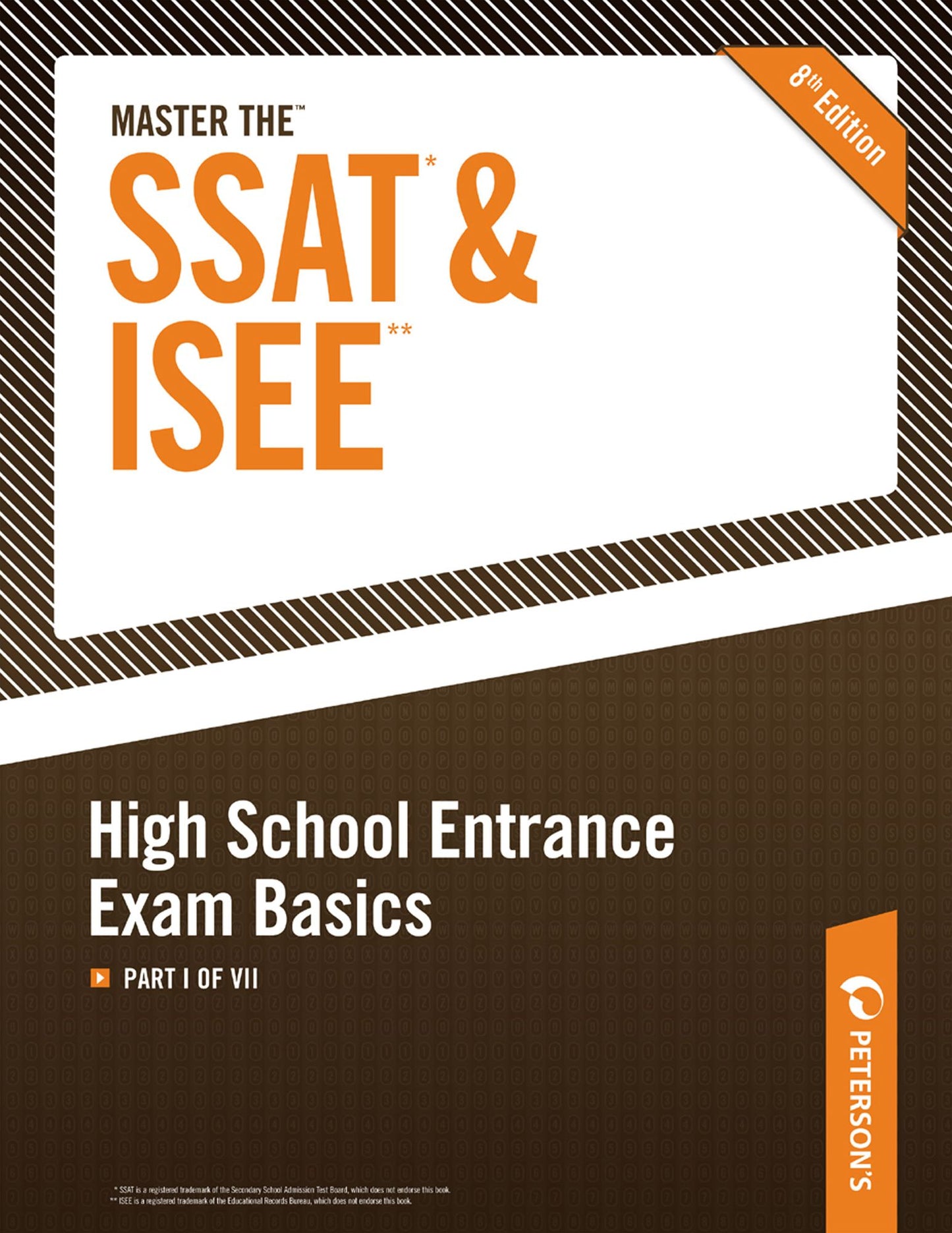 Master the SSAT/ISEE: High School Entrance Exam Basics: Part I of VII