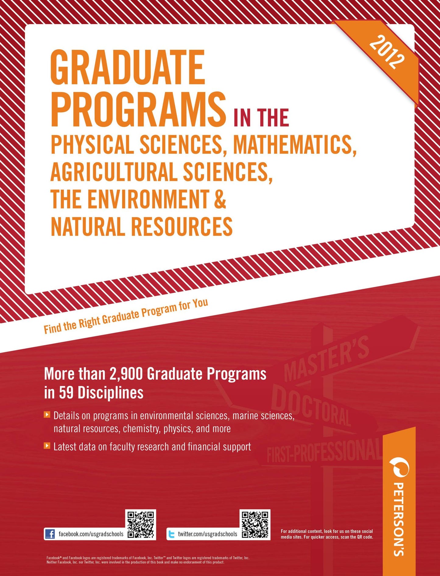 Peterson's Graduate Programs in the Physical Sciences, Mathematics, Agricultural Sciences, the Environment & Natural Resources 2012