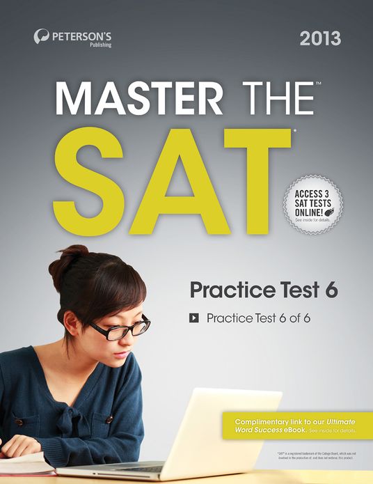 Master the SAT: Practice Test 6: Prac Tes 6 of 6