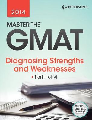Master the GMAT: Diagnosing Strengths and Weaknesses: Part II of VI