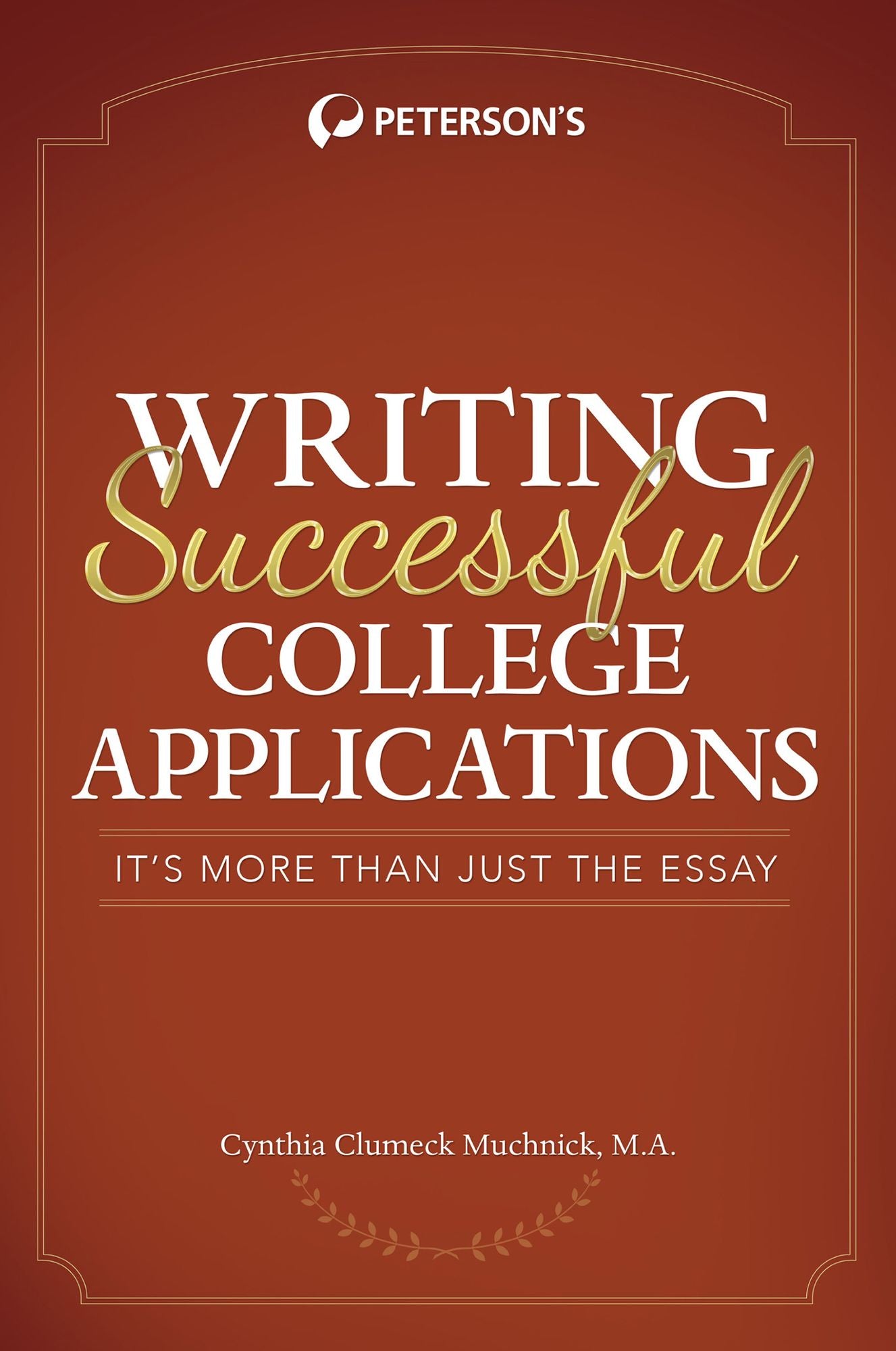 Write Successful College Applications: It's More Than Just the Essay!