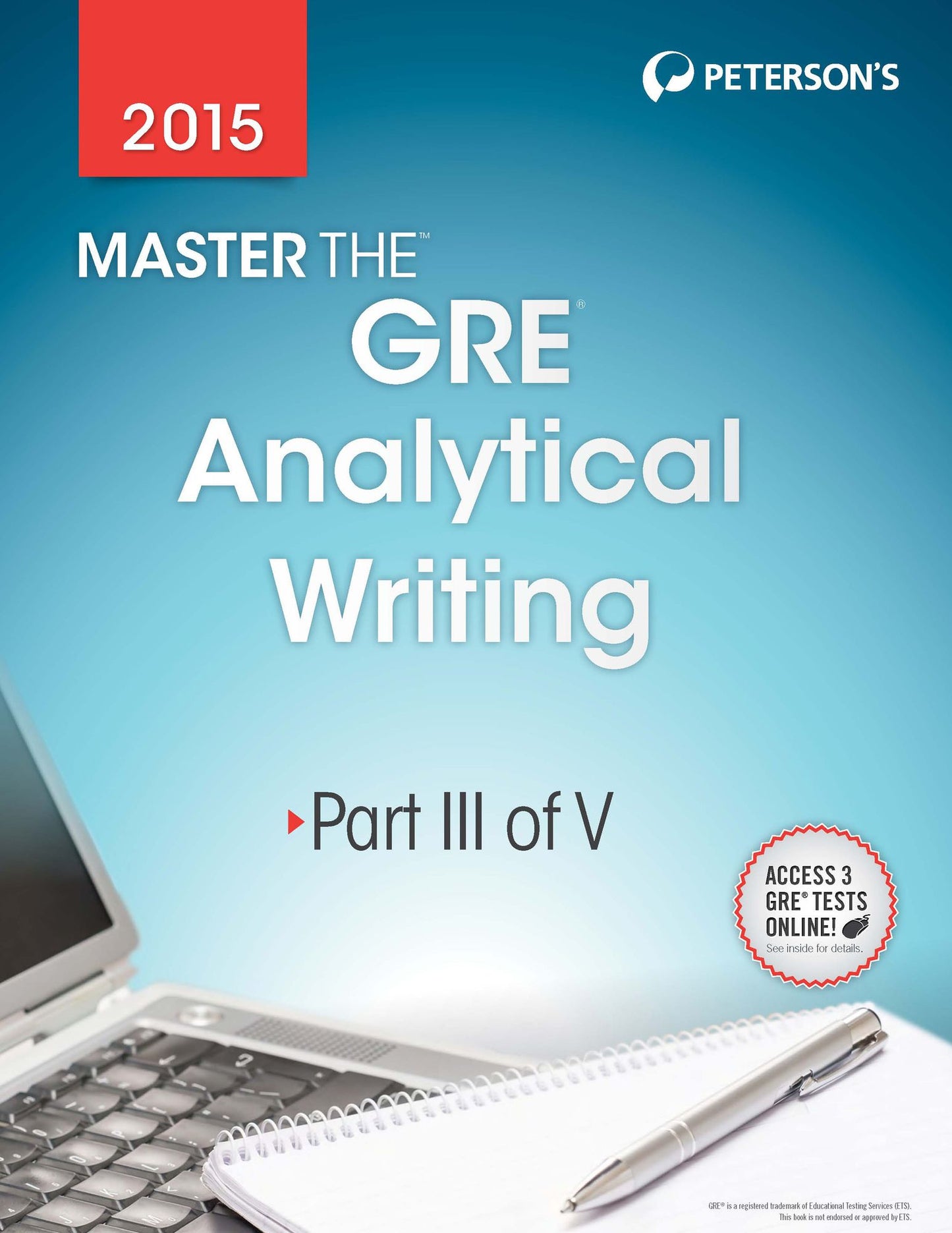 Master the GRE 2015: Analytical Writing: Part III of V