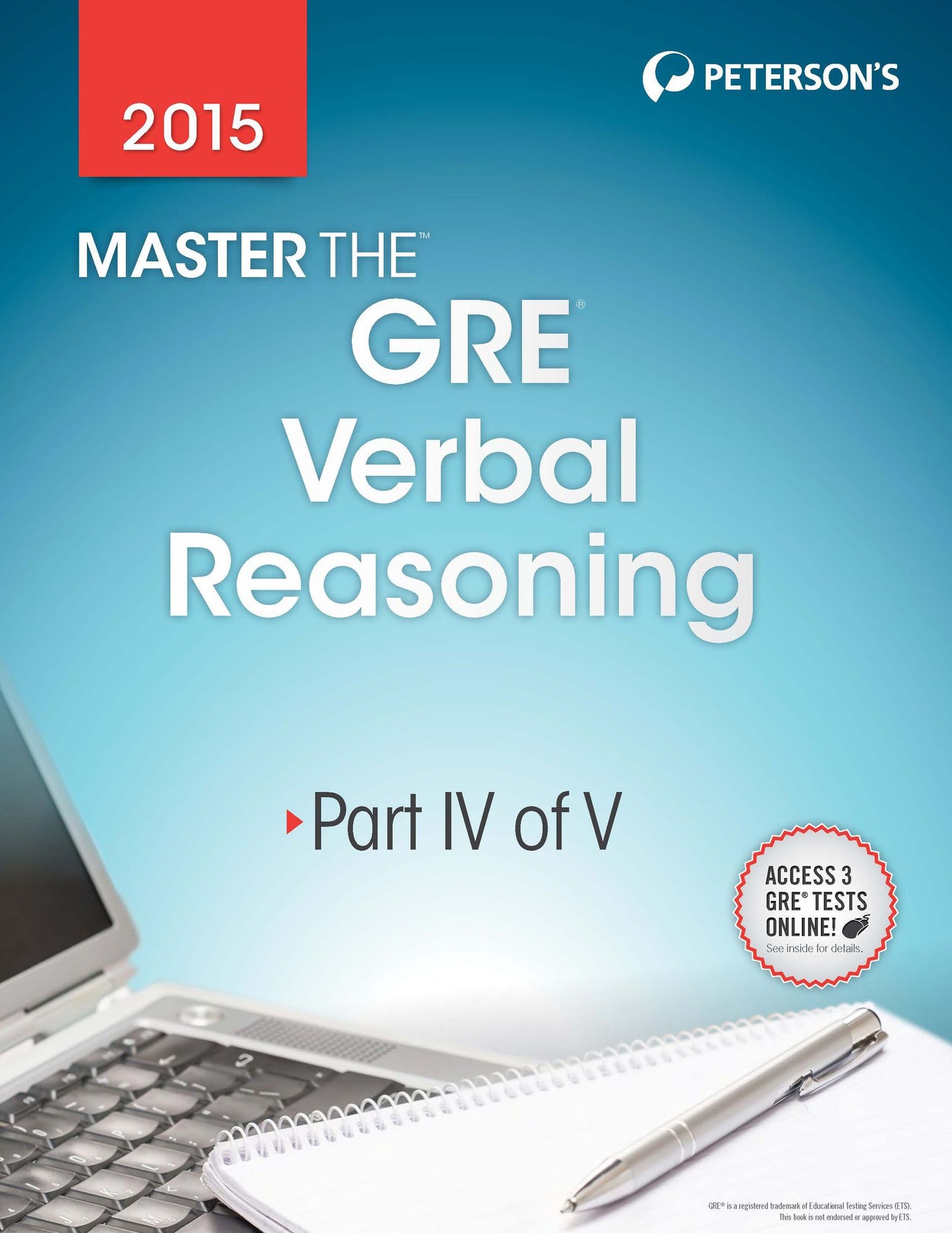 Master the GRE 2015: Verbal Reasoning: Part IV of V