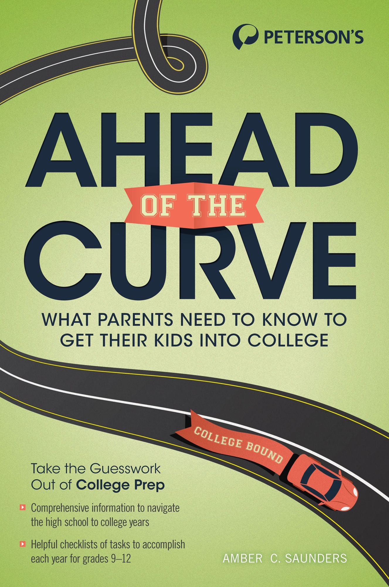 Ahead of the Curve: What Parents Need to Know to Get Their Kids Into College