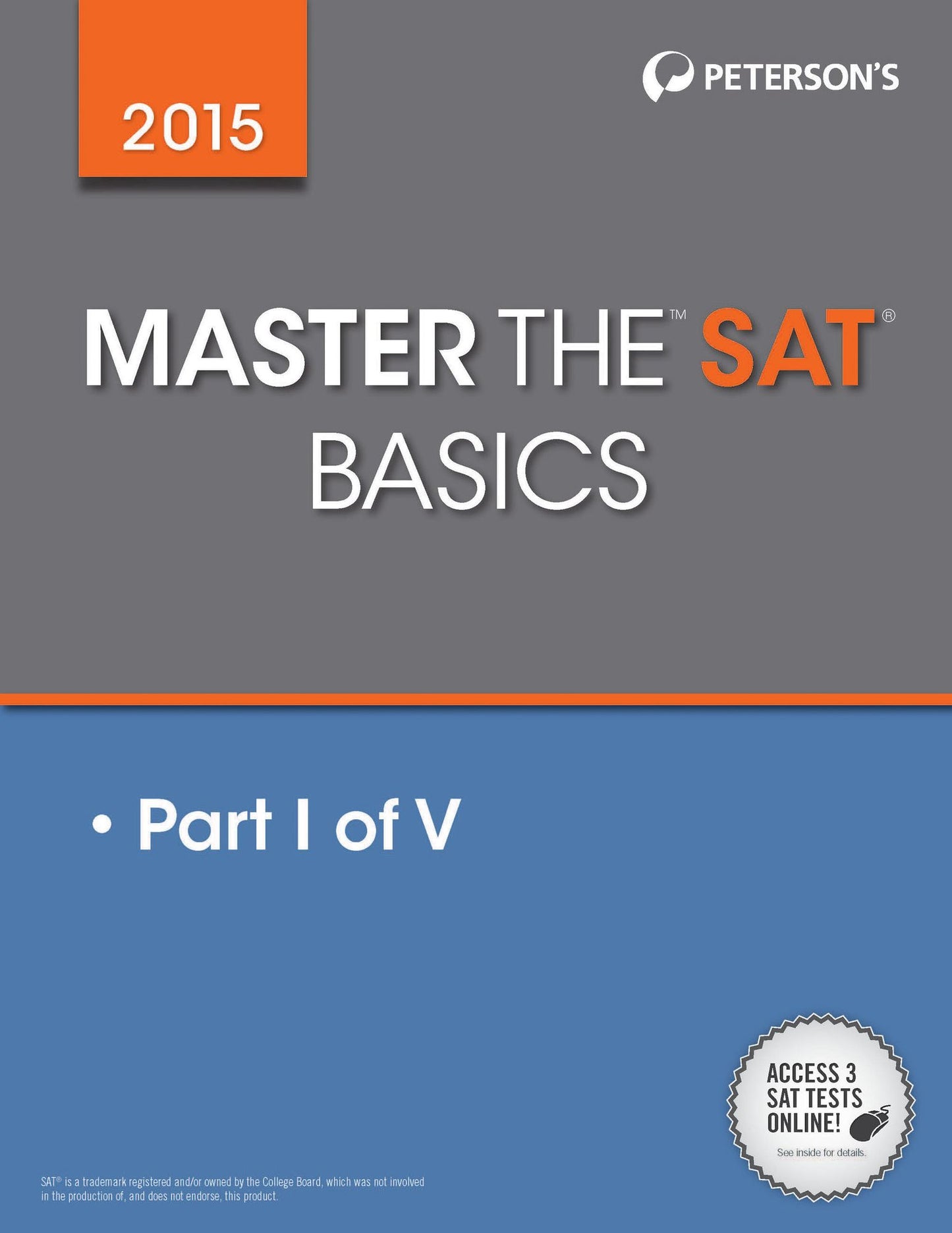 Master the SAT 2015 Basics: Part I of V