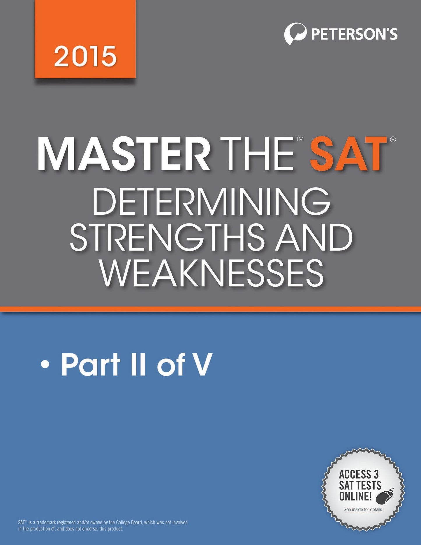 Master the SAT 2015: Diagnosing Strengths and Weaknesses: Part II of V