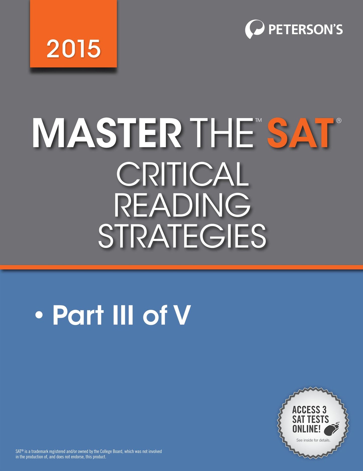 Master the SAT 2015 Critical Reading: Part III of V