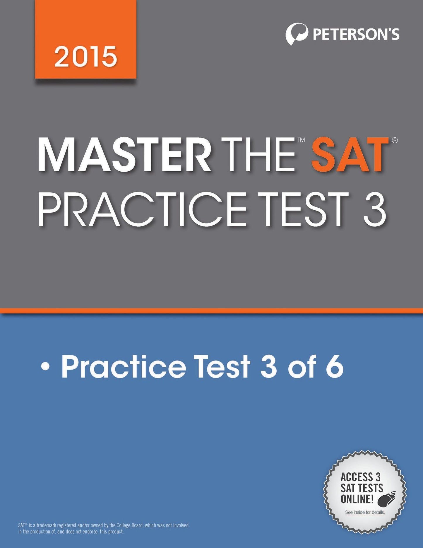 Master the SAT 2015: Practice Test 3: Prac Tes 3 of 6