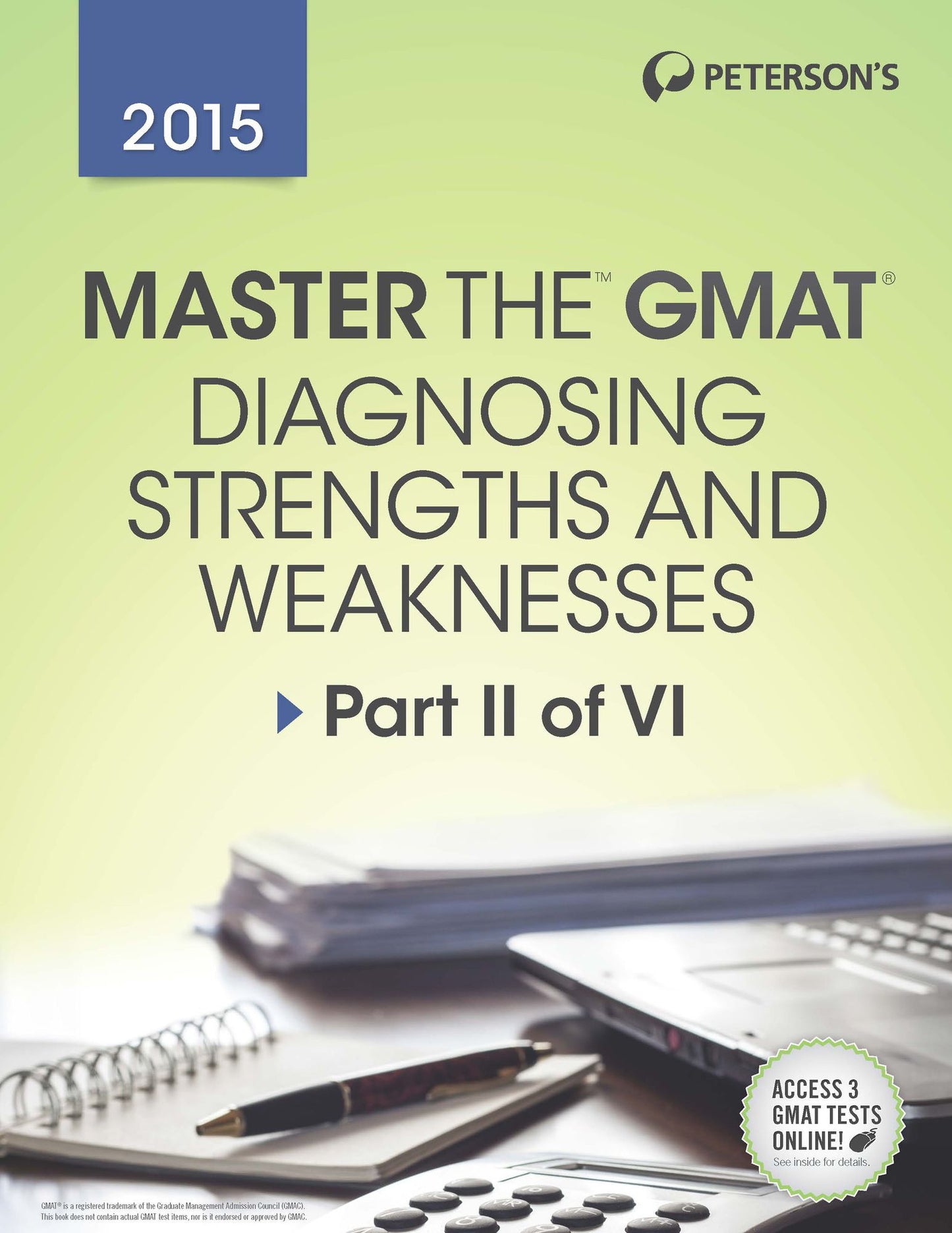 Master the GMAT 2015: Diagnosing Strengths and Weaknesses: Part II of VI
