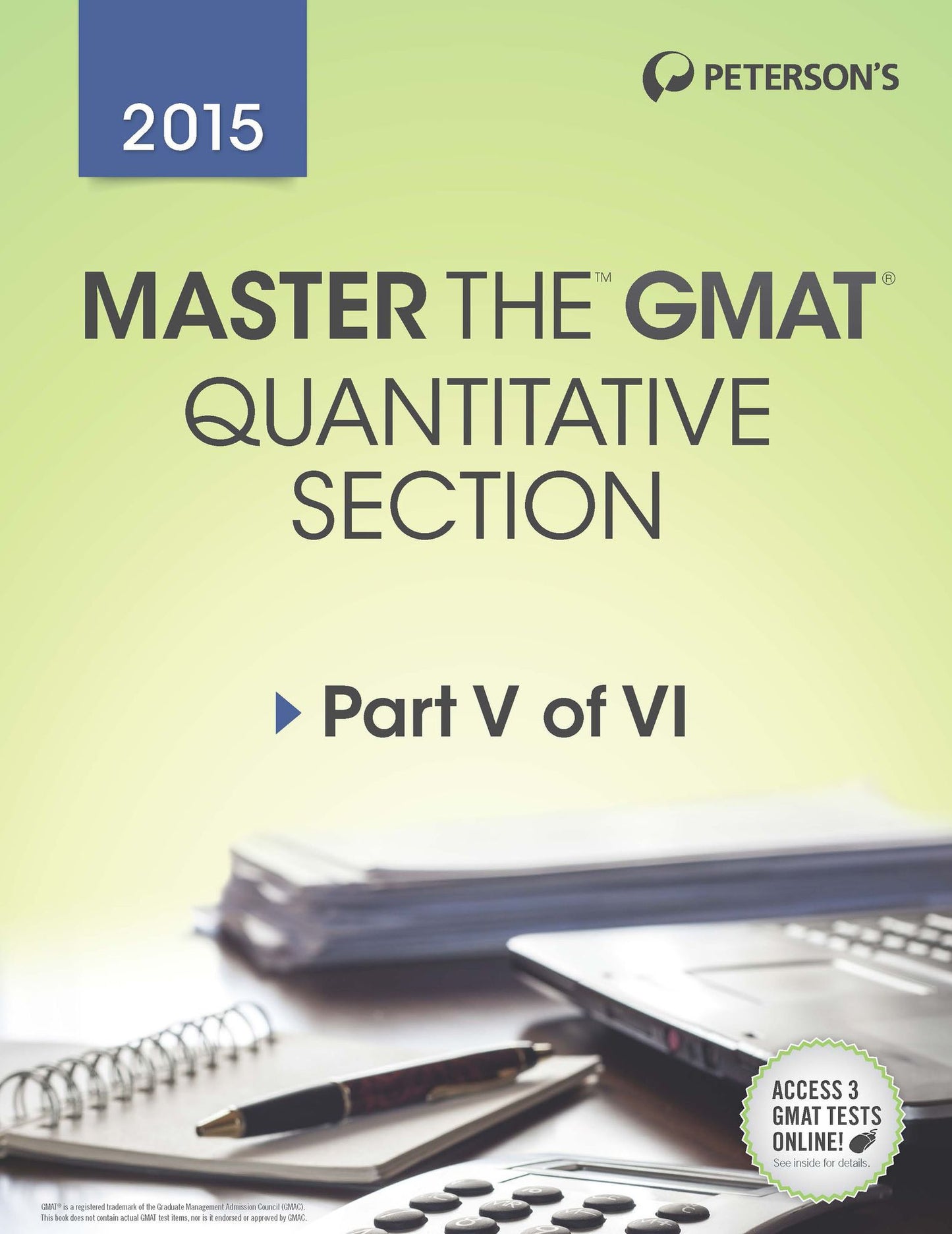 Master the GMAT 2015: Quantitative Section: Part V of VI