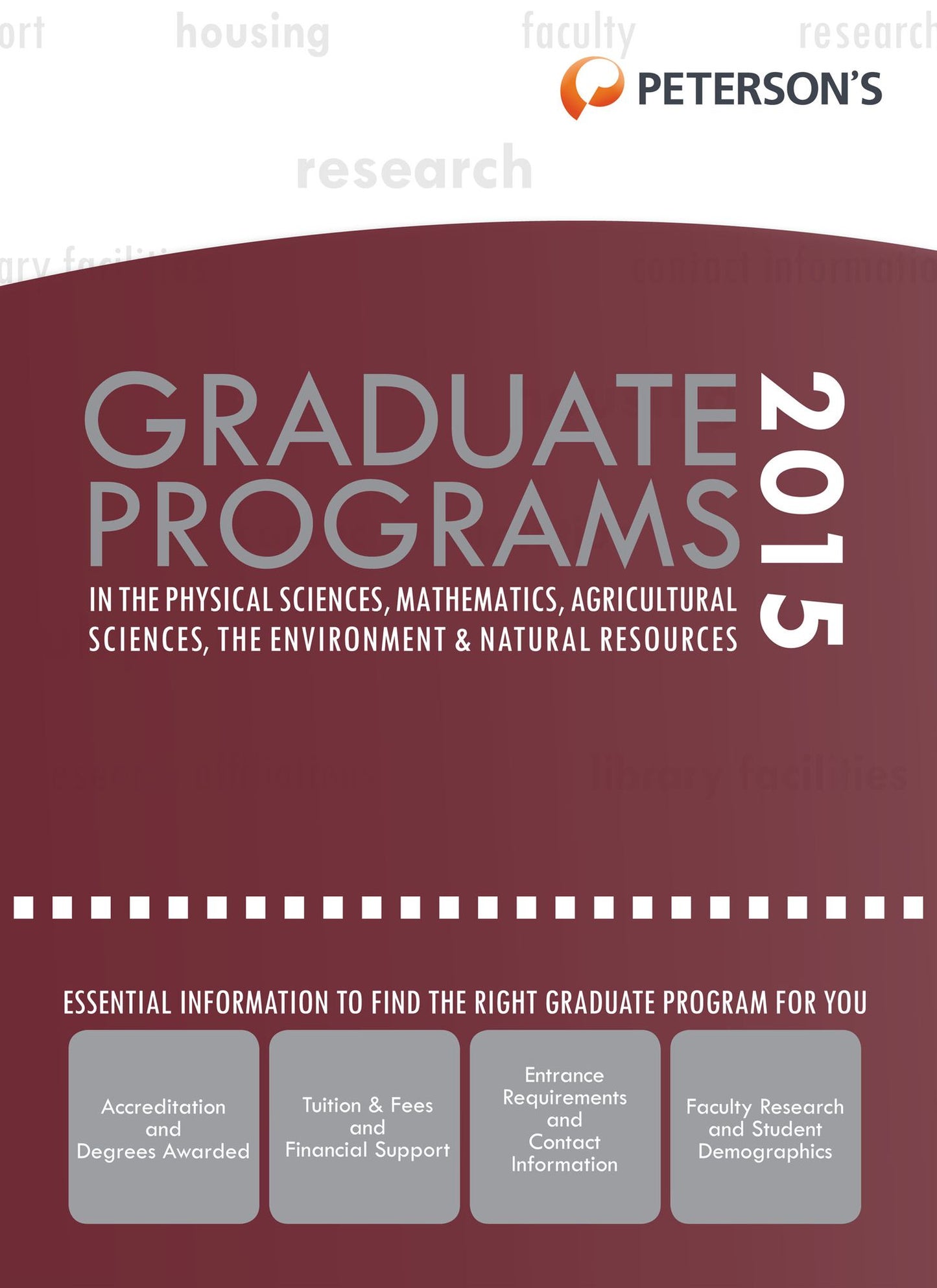 Peterson's Grad Programs in Physical Sciences, Math, Ag Sciences, Envir & Natural Res 20154 (Grad 4)