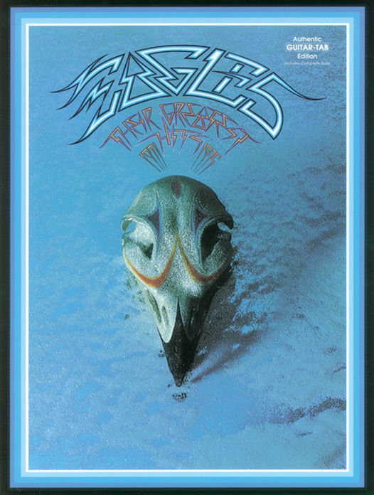 Eagles -- Their Greatest Hits 1971-1975: Authentic Guitar TAB