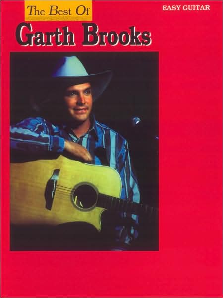 The Best of Garth Brooks for Easy Guitar: Easy Guitar/TAB