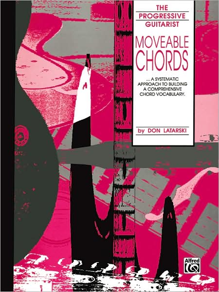 Moveable Chords: A Systematic Approach to Building a Comprehensive Chord Vocabulary