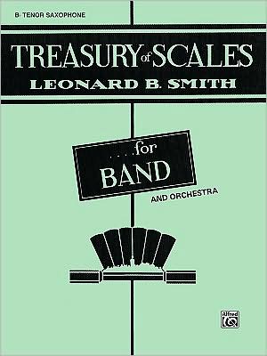 Treasury of Scales for Band and Orchestra: B-flat Tenor Saxophone