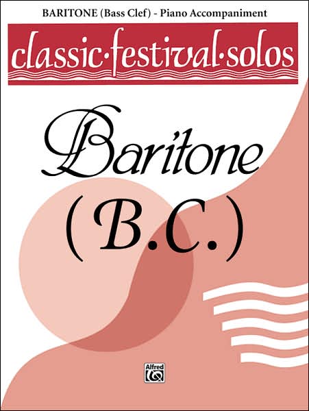 Classic Festival Solos (Baritone B.C.), Vol 1: Piano Acc.
