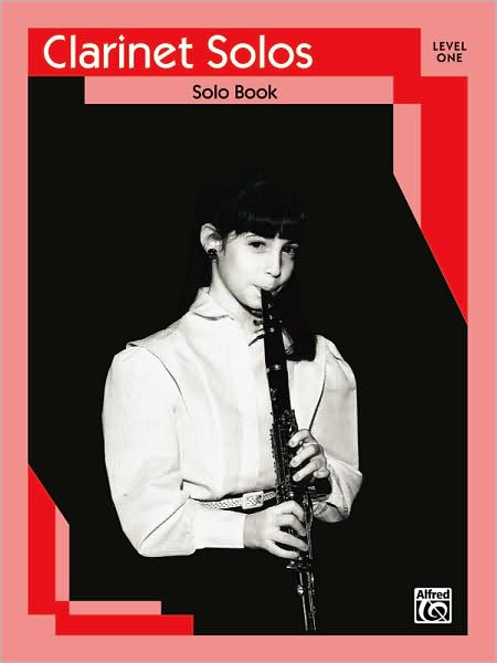 Clarinet Solos: Level I Solo Book