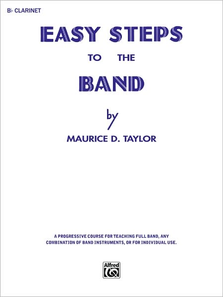 Easy Steps to the Band: B-Flat Clarinet