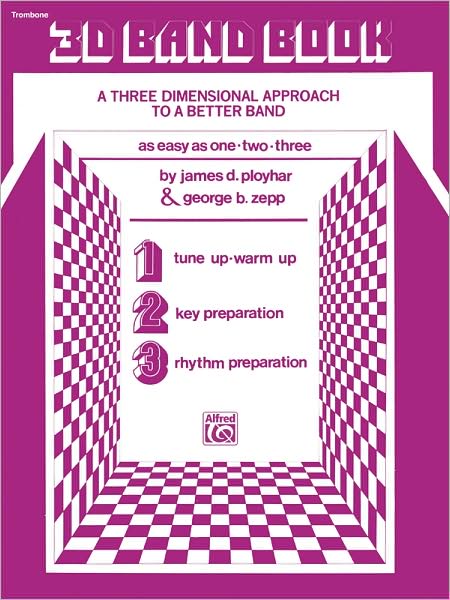 3-D Band Book: Trombone
