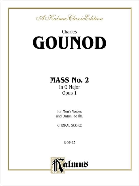Second Mass in G Major: TTBB Chorus (Latin Language Edition)