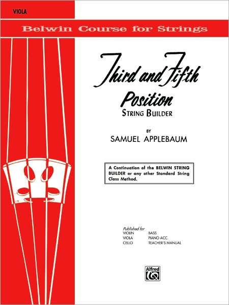 3rd and 5th Position String Builder: A Continuation of the Belwin String Builder or any other Standard String Class Method - Viola