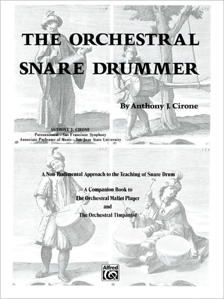 The Orchestral Snare Drummer: A Non-Rudimental Approach to the Teaching of Snare Drum