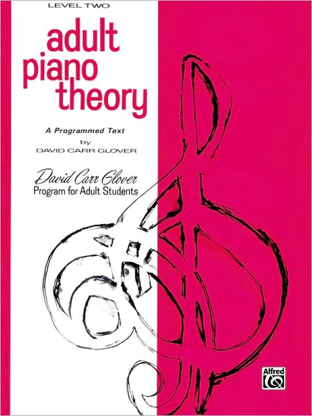 Adult Piano Theory: Level 2 (A Programmed Text)