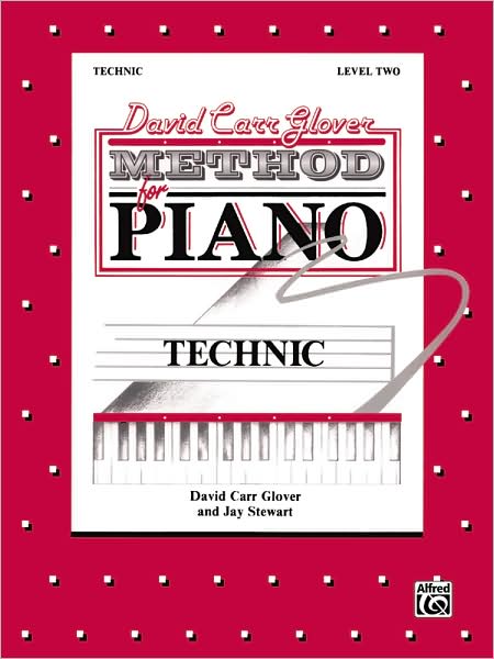 David Carr Glover Method for Piano Technic: Level 2