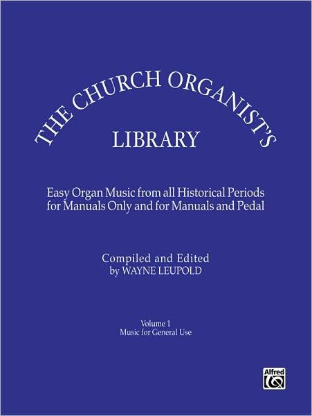 The Church Organist's Library, Vol 1: General Use