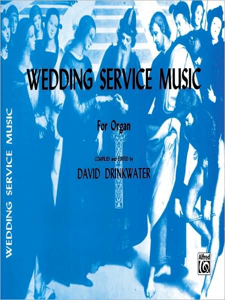 Wedding Service Music for Organ: Comb Bound Book