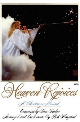 Heaven Rejoices: A Christmas Musical (SATB Book)