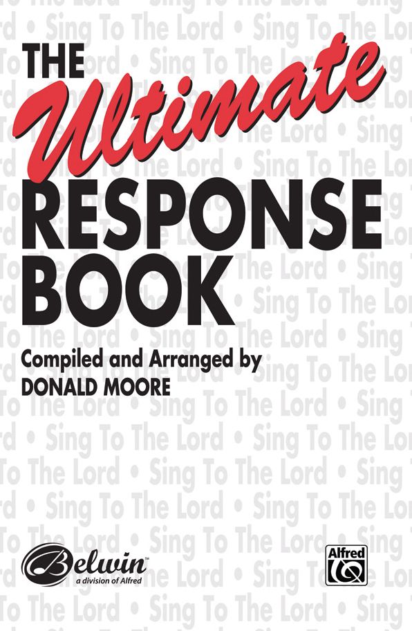 The Ultimate Response Book: SATB voices