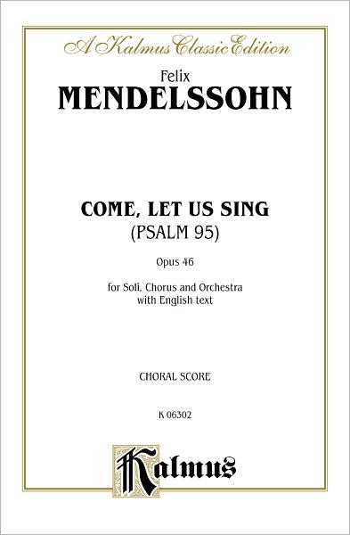 The 95th Psalm (O Come, Let Us Sing): SATB with SST Soli (Orch.) (English Language Edition)