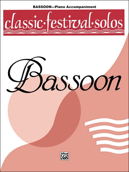 Classic Festival Solos (Bassoon), Vol 1: Piano Acc.