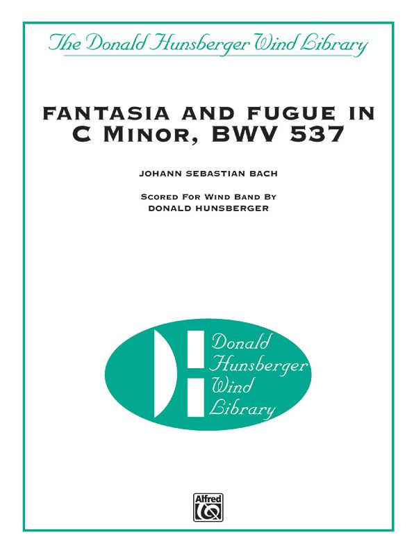 Fantasia and Fugue in C Minor: Complete Score