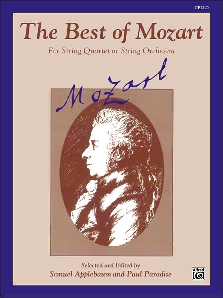 The Best of Mozart (For String Quartet or String Orchestra): Cello