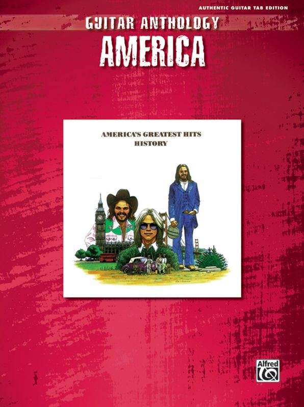 America -- Guitar Anthology: Authentic Guitar TAB