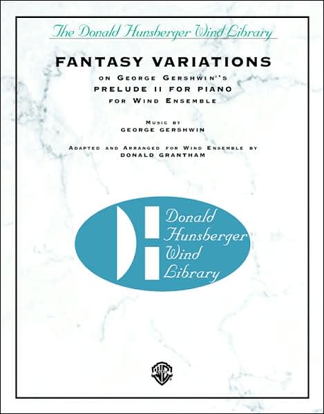 Fantasy Variations: On George Gershwin's Prelude II for Piano for Wind Ensemble