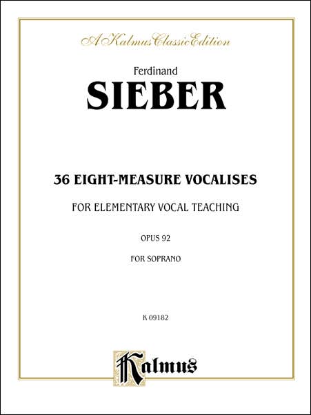 36 Eight-Measure Vocalises for Elementary Teaching: Op. 92 - Soprano