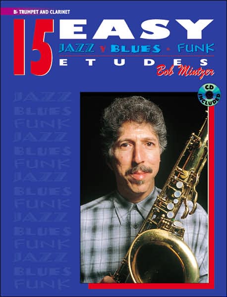 15 Easy Jazz, Blues & Funk Etudes: B-flat Trumpet & Clarinet, Book & CD